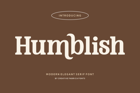 Humblish: A Serif Font That Elevates Campaign Headlines
