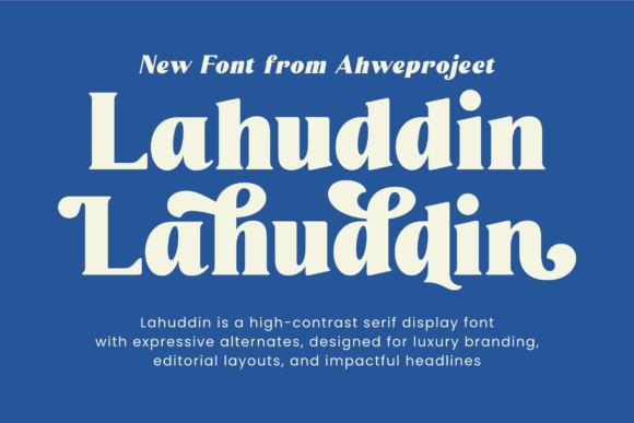 Lahuddin: A Serif Font That Makes Your Headlines Unmissable