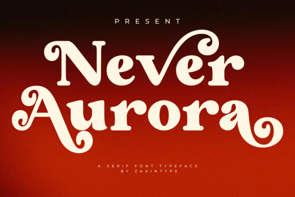 Neveraurora Regular: A Bold Serif Font for High-Impact Marketing
